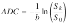 
$$ ADC=-\frac{1}{b} \ln \left(\frac{S_k}{S_0}\right) $$
