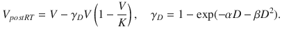 $$V_{postRT} = V - \gamma_{D} V\left(1 - \frac{V}{K}\right),\quad \gamma_{D} = 1 - \exp( - \alpha D - \beta D^{2} ).$$