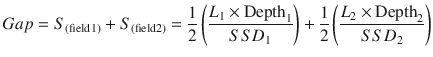 
$$ Gap={S}_{\left(\mathrm{field}1\right)}+{S}_{\left(\mathrm{field}2\right)}=\frac{1}{2}\left(\frac{L_1\times {\mathrm{Depth}}_1}{SS{D}_1}\right)+\frac{1}{2}\left(\frac{L_2\times {\mathrm{Depth}}_2}{SS{D}_2}\right) $$
