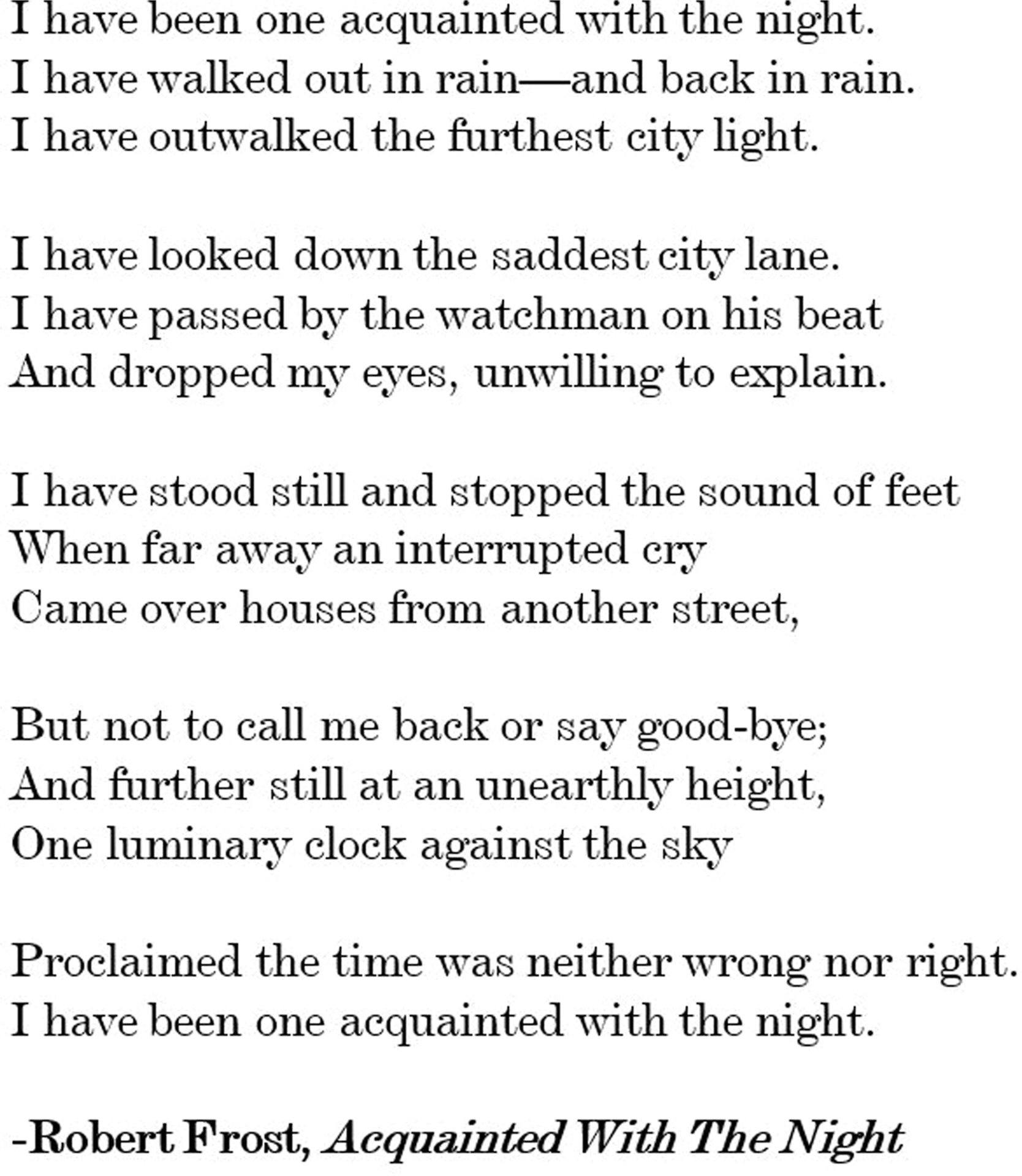 A page layout presenting the poem Acquainted With The Night by Robert Frost in multiple stanzas with the title and name at the bottom.