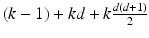 
$$ \left(k-1\right)+kd+k\frac{d\left(d+1\right)}{2} $$
