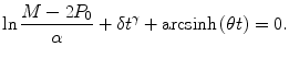 
$$ \ln \frac{M-2{P}_0}{\alpha }+\delta {t}^{\gamma }+\mathrm{arcsinh}\left(\theta t\right)=0. $$
